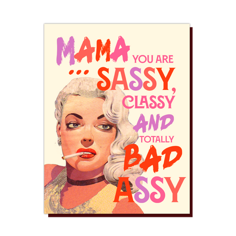 Offensive+Delightful Mama Classy A**y Greeting Card