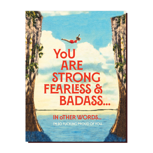Offensive+Delightful Fearless & Bada** Inspirational Card