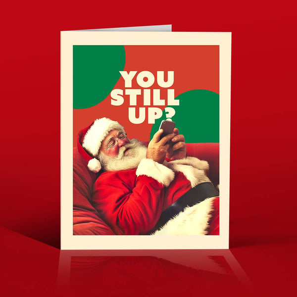 Offensive+Delightful Still Up? Christmas Card