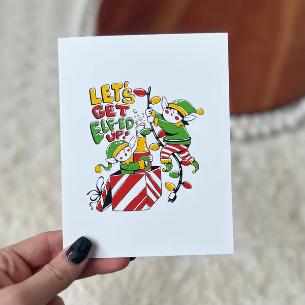 Big Moods Let's Get Elf-ed Up Greeting Card