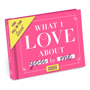 Knock Knock What I Love About You Fill in the Love® Book