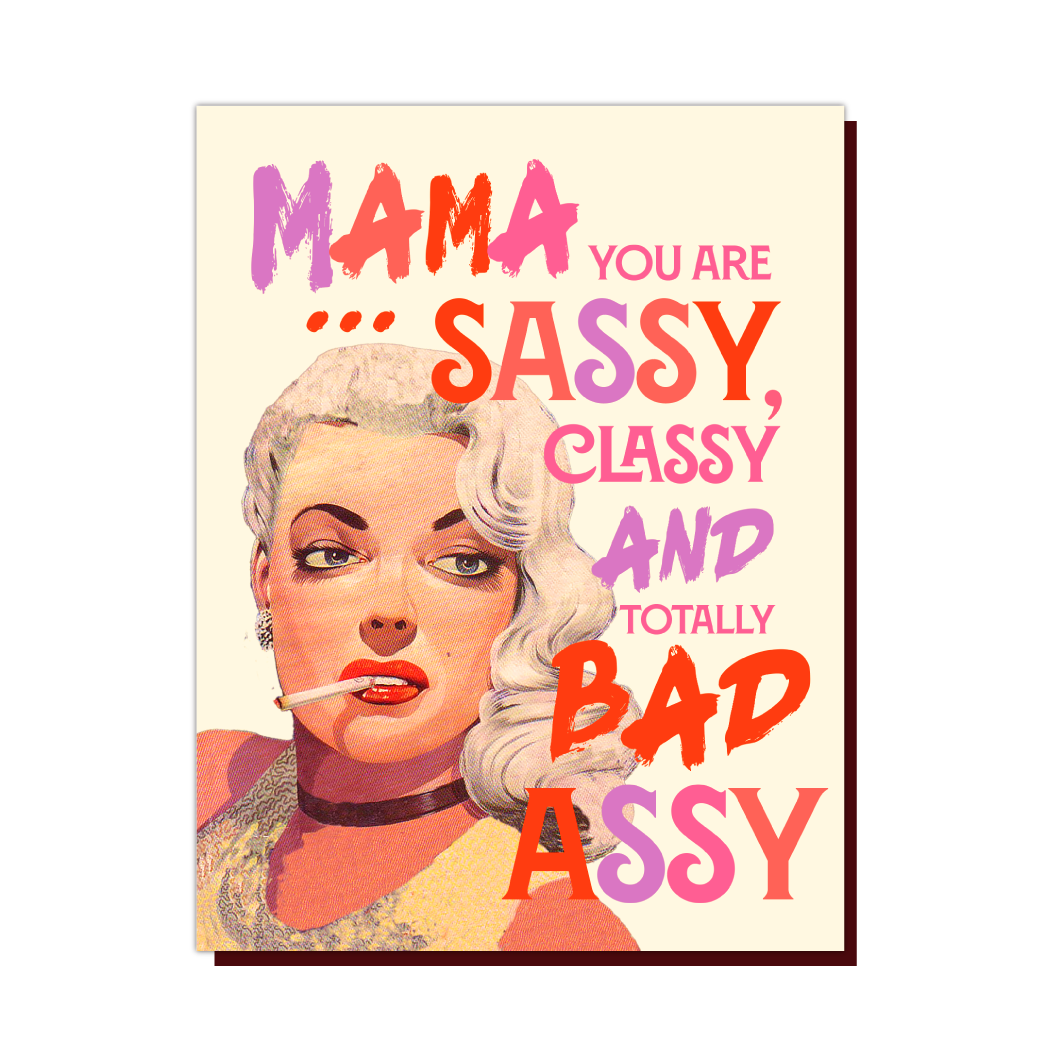 Offensive+Delightful Mama Classy A**y Greeting Card