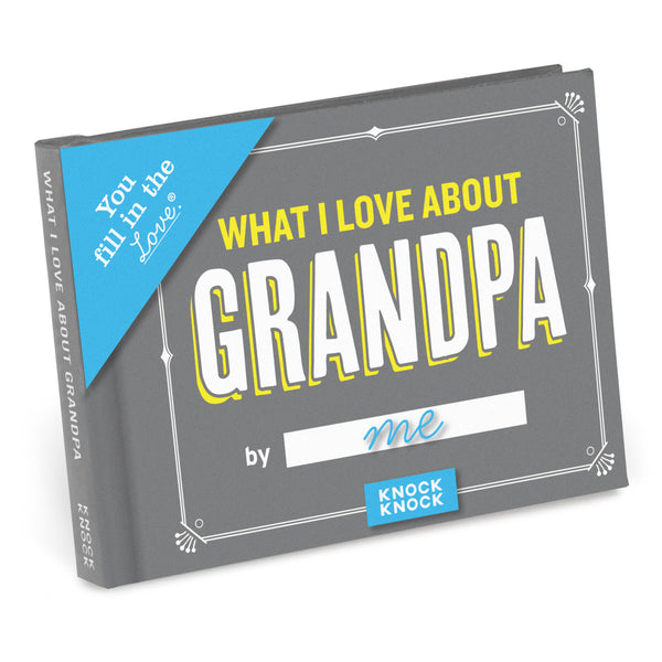 Knock Knock What I Love About Grandpa Fill in the Love® Book