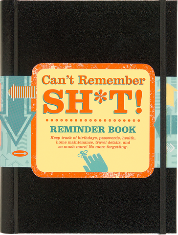 Peter Pauper Press - Can't Remember Sh*t Reminder Book