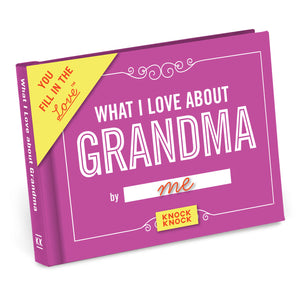 Knock Knock What I Love About Grandma Fill in the Love® Book
