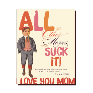 Offensive+Delightful All the Other Moms Can S*** It! Greeting Card