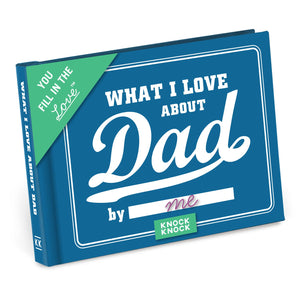 Knock Knock What I Love About Dad Fill in the Love® Book