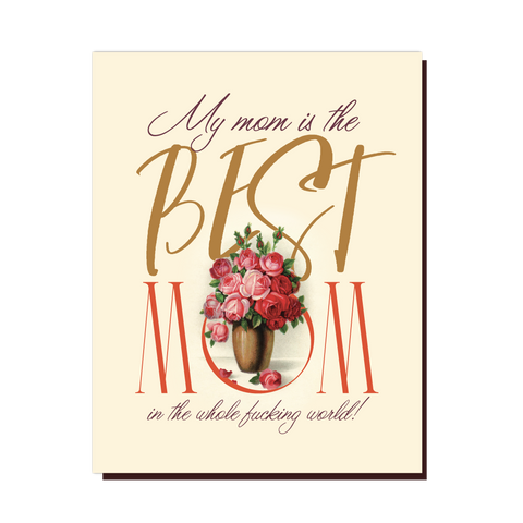 Offensive+Delightful Best Mom Vase Greeting Card