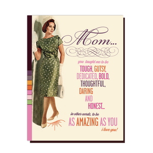 Offensive+Delightful Mom Amazing Greeting Card