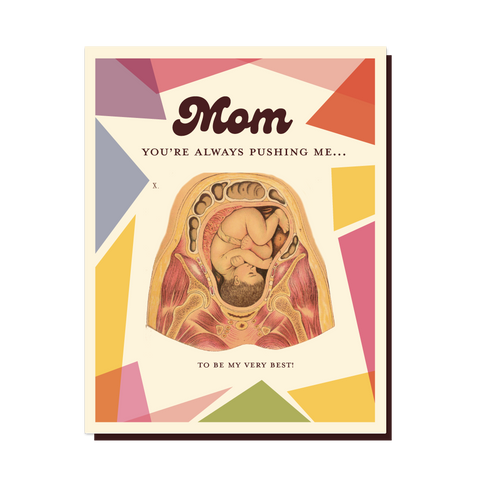 Offensive+Delightful Mom Pushing Greeting Card